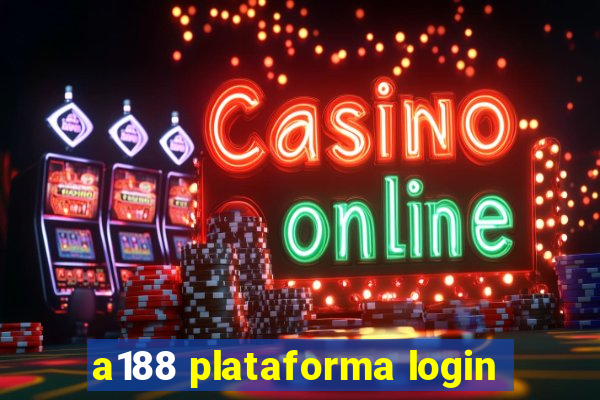 a188 plataforma login